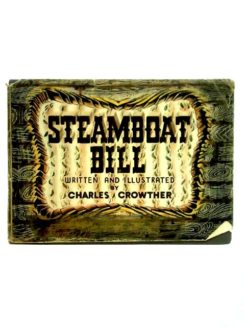 Steamboat Bill By Charles Crowther