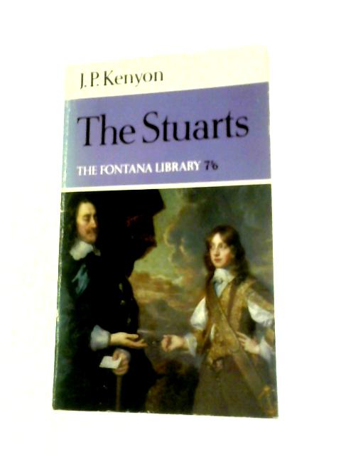 The Stuarts By J.P. Kenyon