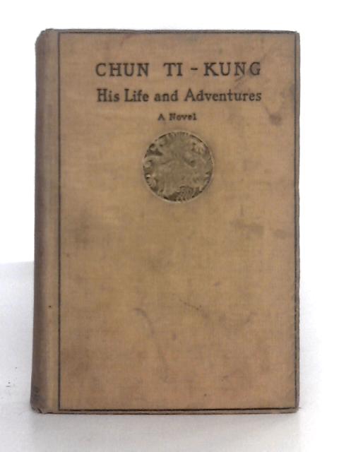 Chun Ti Kung By Claude A. Rees
