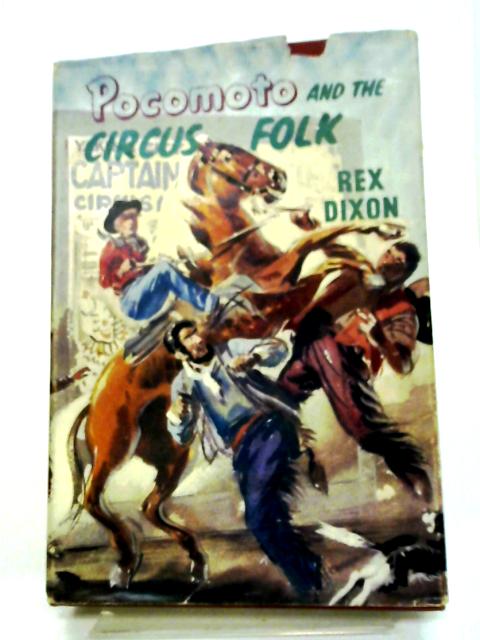 Pocomoto and the Circus Folk By Rex Dixon