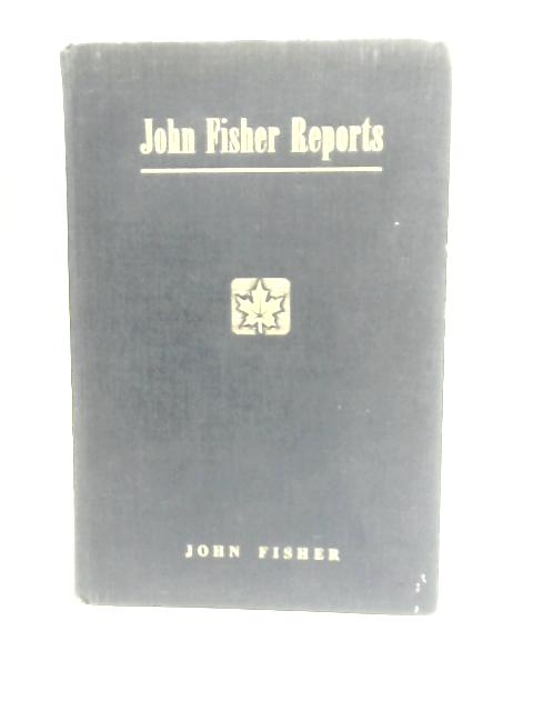 John Fisher Reports By John Fisher