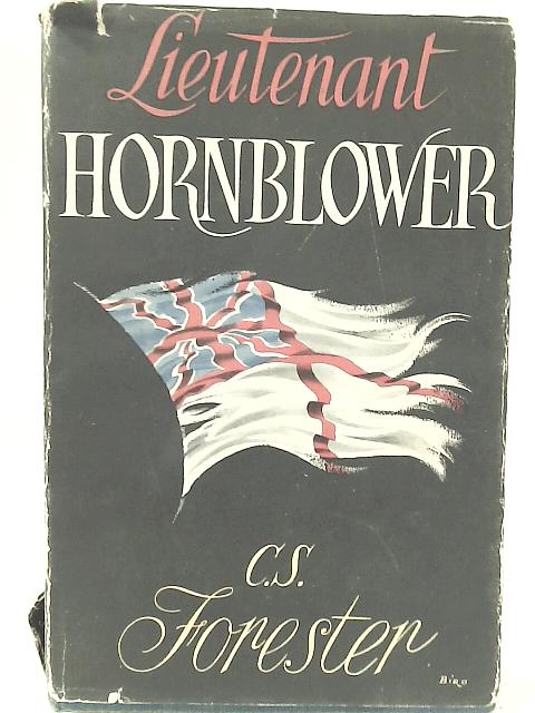 Lieutenant Hornblower By C. S. Forester