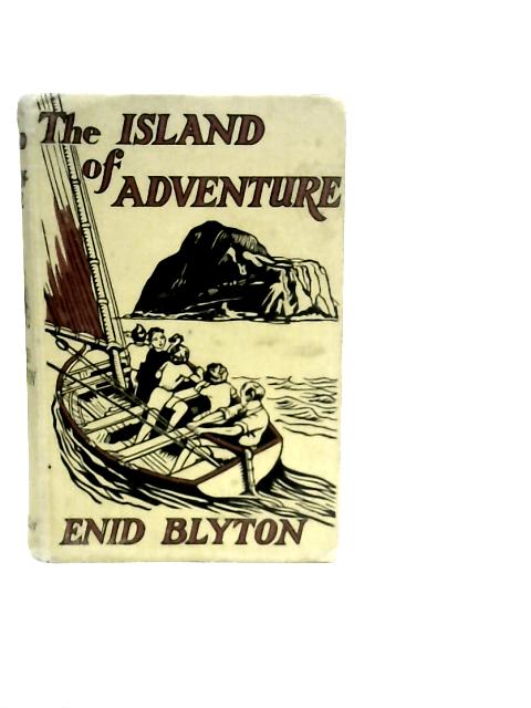 The Island Of Adventure von Enid Blyton
