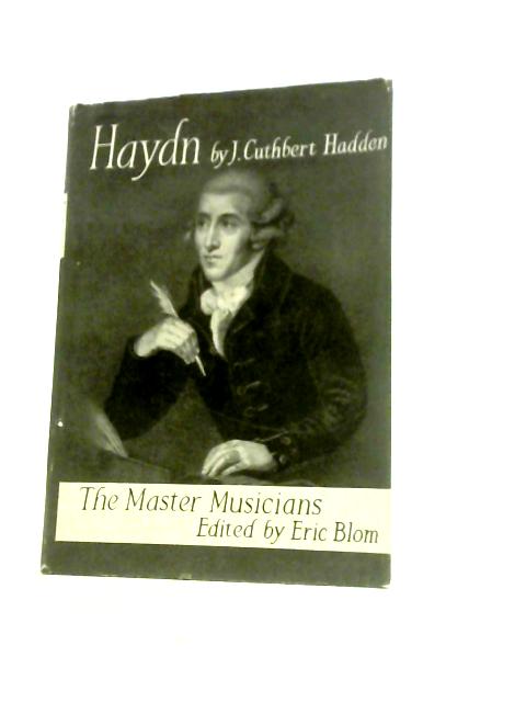 Haydn. By J. Cuthbert Hadden