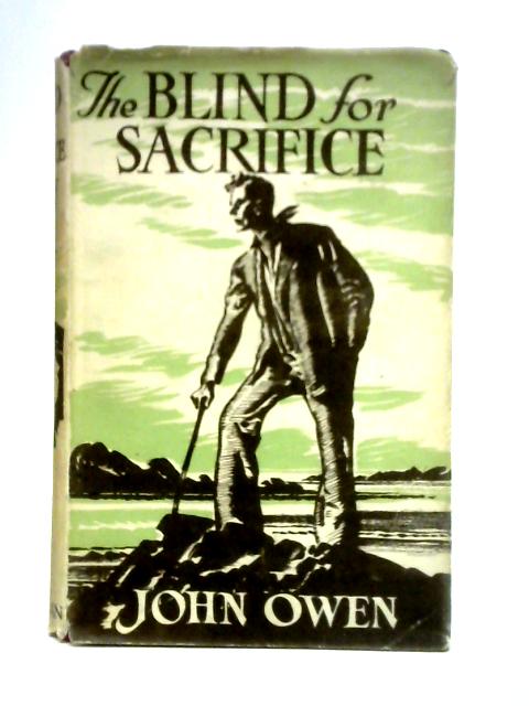 The Blind for Sacrifice By John Owen