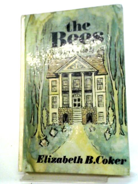 The Bees By Elizabeth B. Coker
