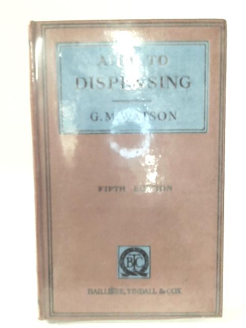 Aids to Dispensing By G. M. Watson