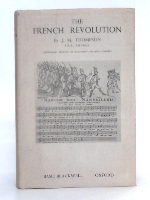 The French Revolution par J.M. Thompson