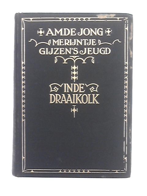In De Draaikolk By A.M. De Jong