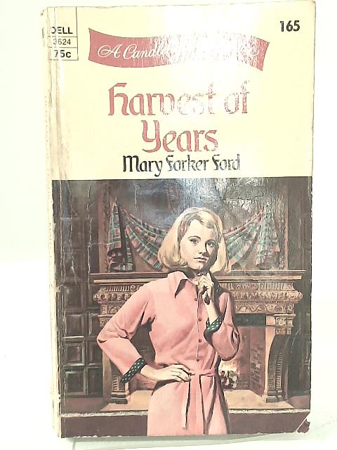 Harvest of Years By Mary Forker Ford