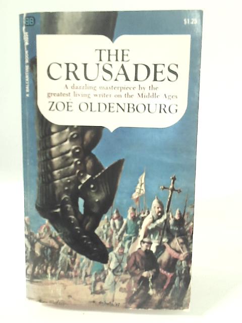 The Crusades By Zoe Oldenbourg