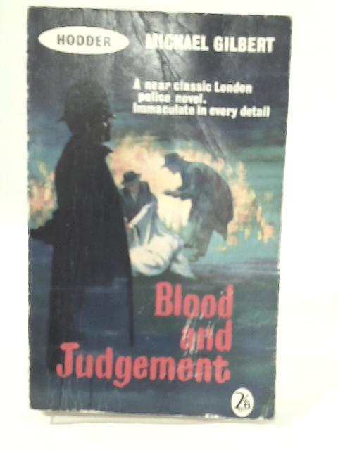 Blood And Judgement By Michael Gilbert