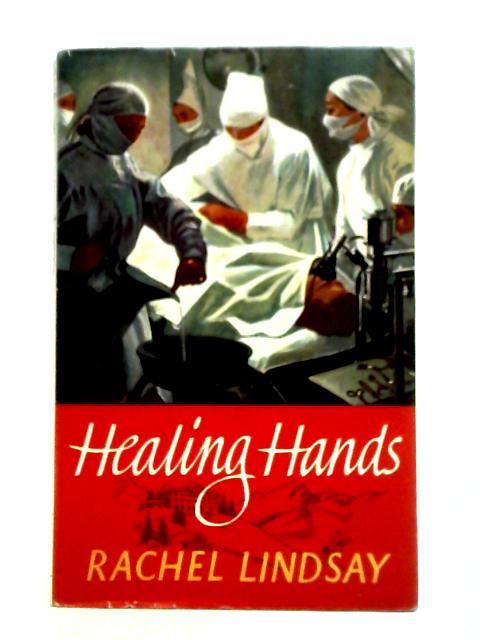 Healing Hands By Rachel Lindsay