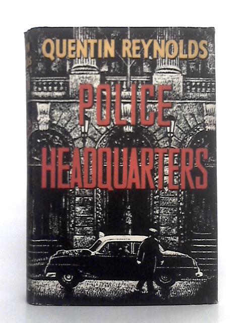 Police Headquarters von Quentin Reynolds