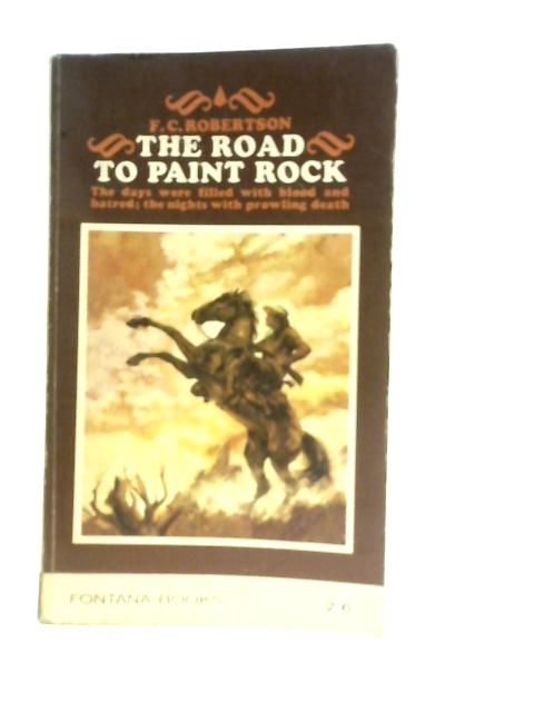 The Road To Paint Rock By F.C.Robertson
