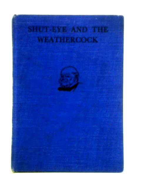 Shut-Eye & The Weathercock By Robert Hartman