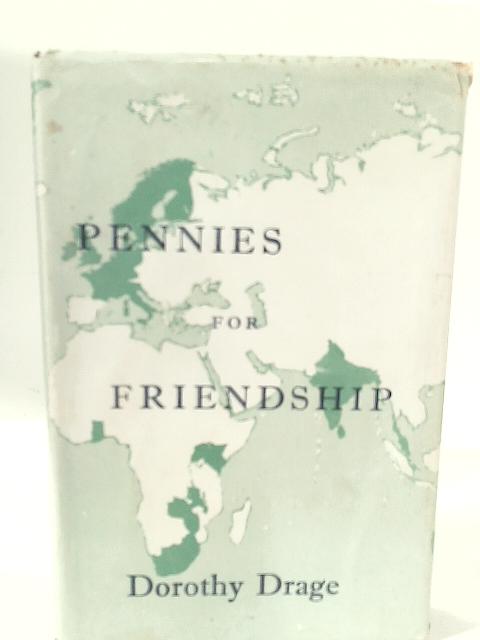 Pennies For Friendship By Dorothy Drage