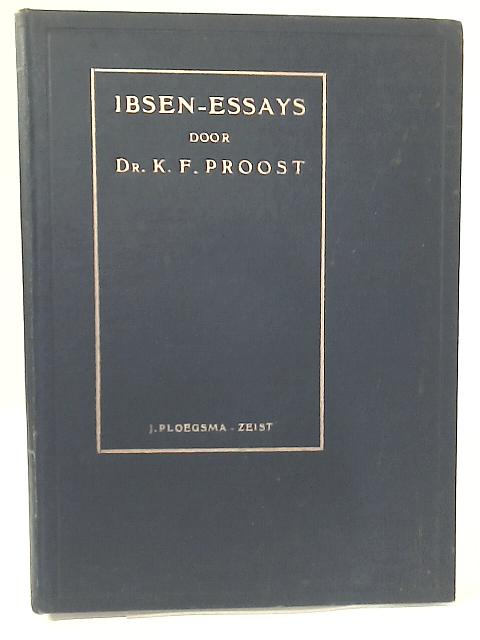 Íbsen-Essays By Karel Frederik Proost