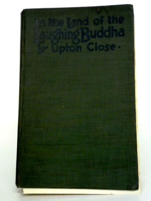 In The Land Of The Laughing Buddha von Upton Close