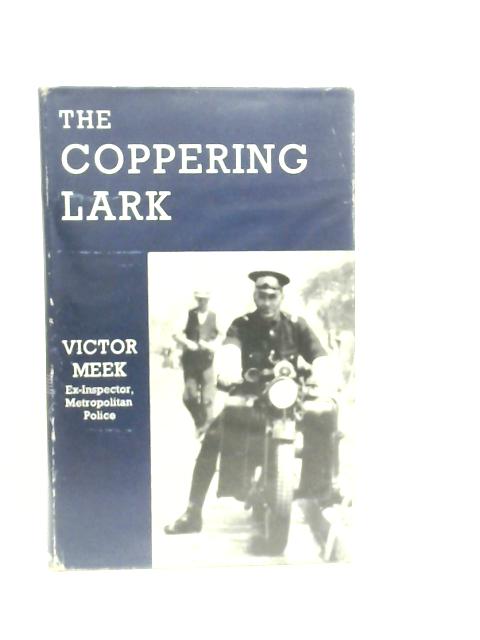 The Coppering Lark By Victor Meek