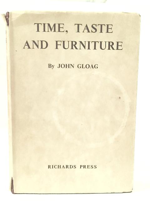 Time Taste and Furniture By John Gloag