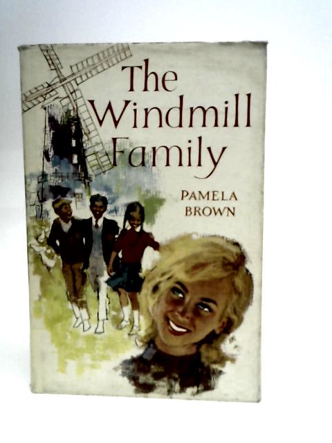 The Windmill Family By Pamela Brown