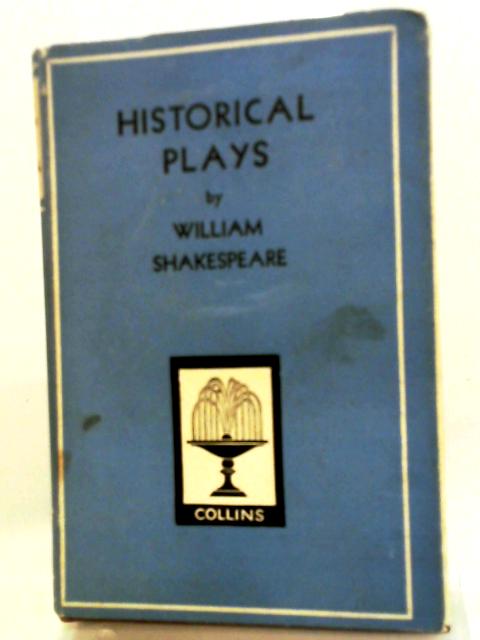 Historical Plays von William Shakespeare