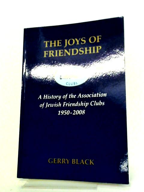 The Joys Of Friendship By Gerry Black