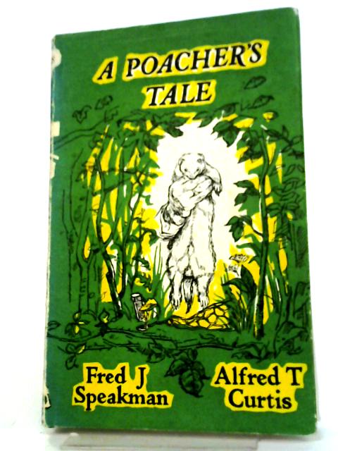 A Poacher's Tale By A. T. Curtis