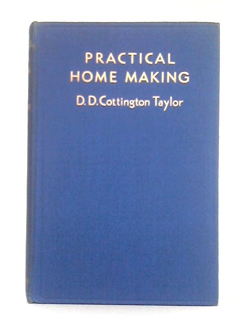 Practical Home Making von D.D. Cottington Taylor