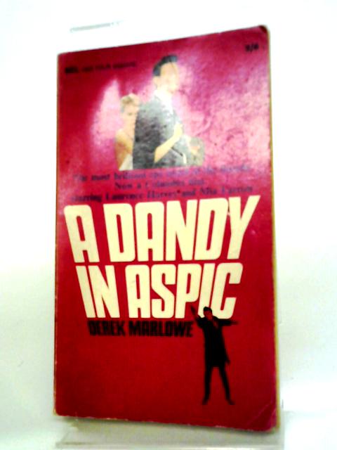 A Dandy in Aspic By Derek Marlowe