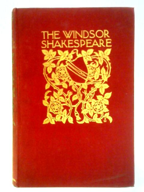 The Windsor Shakespeare: Vol. I: Life of Shakespeare, Comedy of Errors, Two Gentlemen of Verona By Willliam Shakespeare