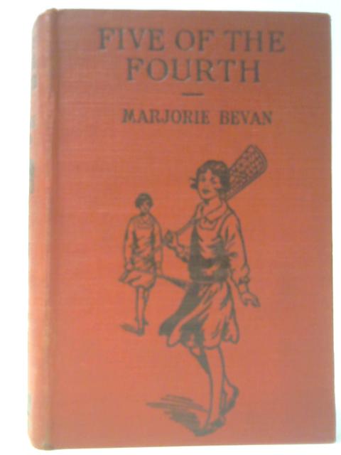 Five of the Fourth - A Story of Modern School Life By Marjorie Bevan