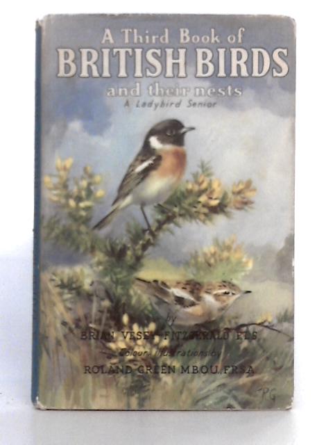 A Third Book of British Birds And Their Nests By Brian Vesey-Fitzgerald