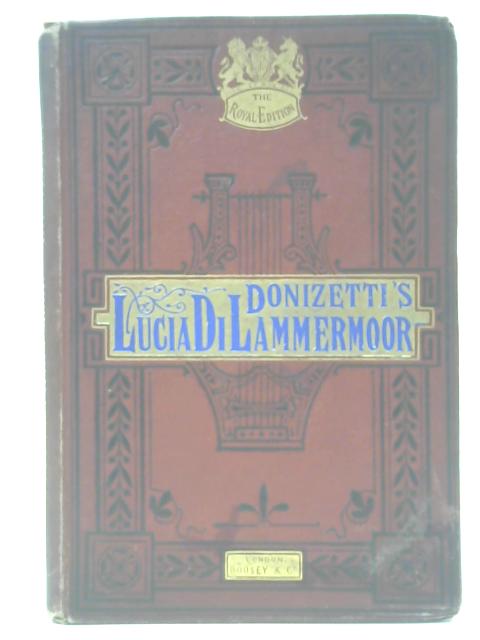 Lucia Di Lammermoor By Donizetti