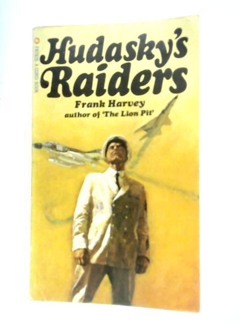 Hudasky's Raiders By Frank harvey