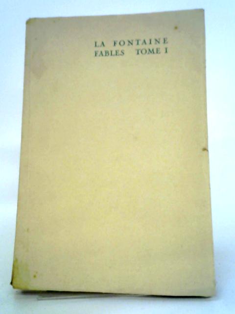 Fables, Tome I By La Fontaine
