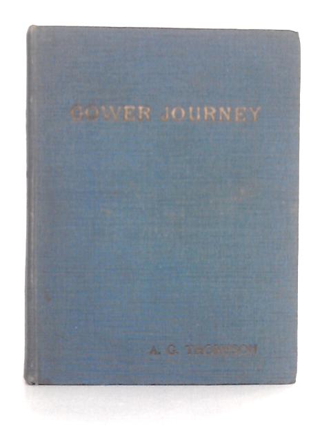 Gower Journey By A.G. Thompson