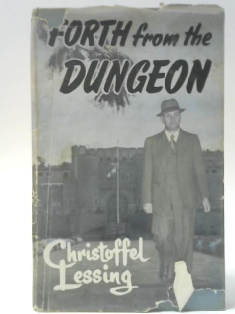 Forth From The Dungeon By Christoffel Lessing