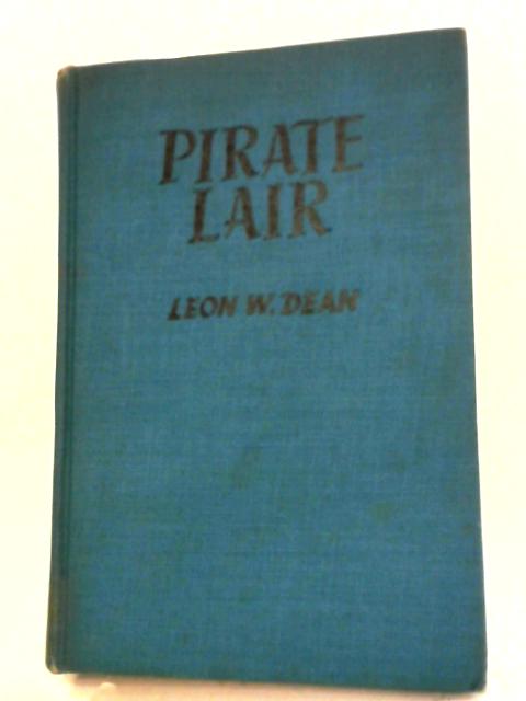 Pirate Lair, By Leon W Dean