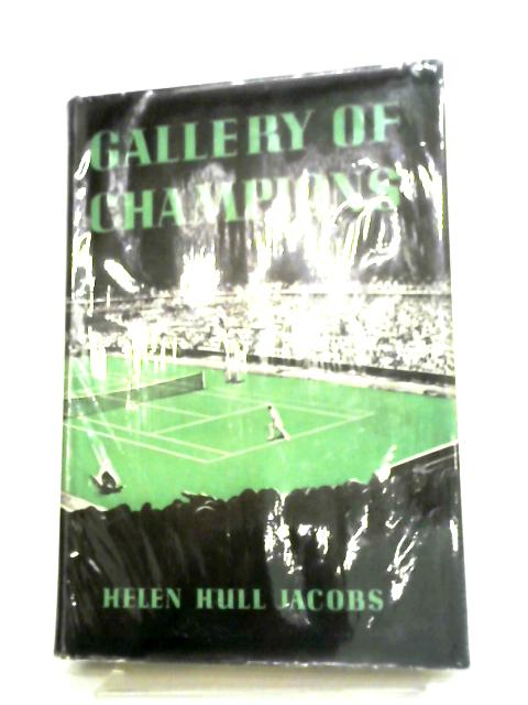 Gallery of Champions By Helen Hull Jacobs