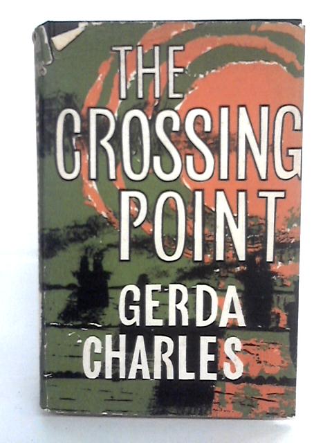 The Crossing Point By Gerda Charles