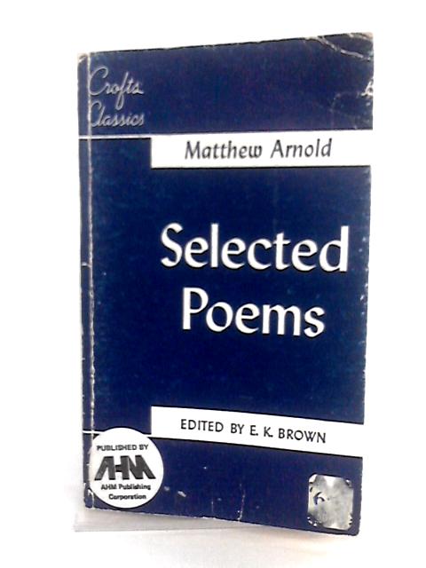 Matthew Arnold - Selected Poems By Matthew Arnold
