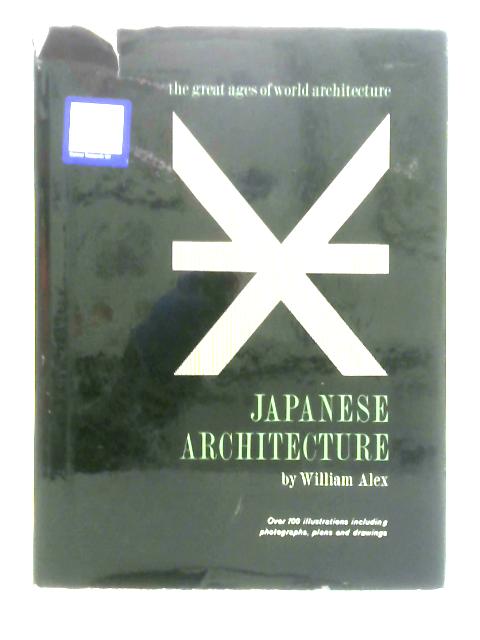 Japanese Architecture By William Alex