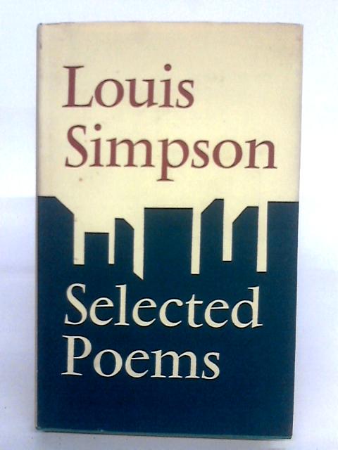Selected Poems. By Louis Simpson