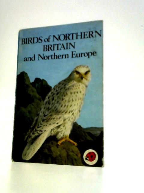 Birds of Northern Britain and Northern Europe By John Leigh-Pemberton