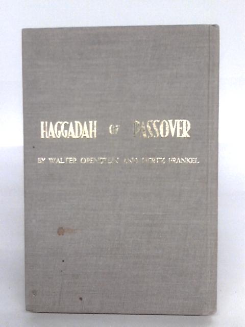 The Passover Haggadah with Notes, Questions and Stories By Walter Orenstein & Hertz Frankel