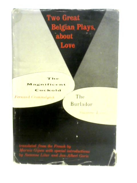 Two Great Belgian Plays, About Love By Marnix Gijsen