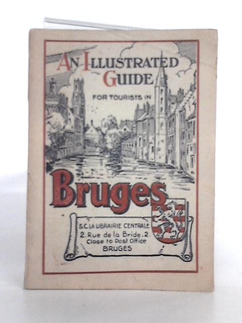 An Illustrated Guide With Map for Tourists in Bruges By Medard Verkest