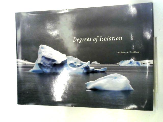 Degrees of Isolation By Lord Young of Graffham